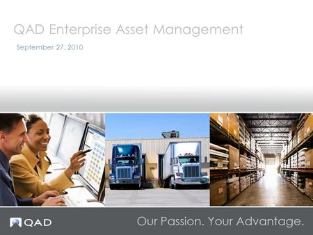September 27, 2010 QAD Enterprise Asset Management.