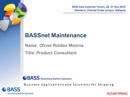 BASSnet Maintenance Name: Oliver Roldan Mesina