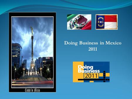 Doing Business in Mexico 2011. Population: 112,322,727 million GDP per capita: $13,200 (est. 2009) Under 20: 44 % Literacy Rate: 91 % Urban: 77 %