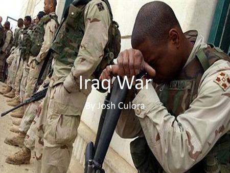 Iraq War By Josh Culora. Videos of the Iraq War  4&feature=player_detailpage