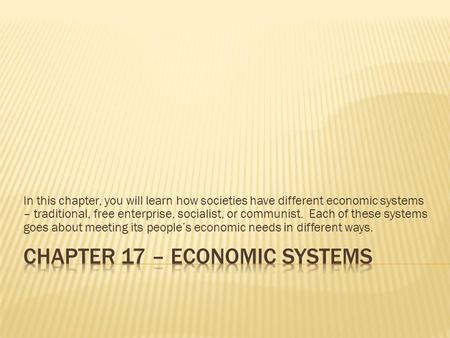 Chapter 17 – Economic Systems