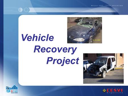 Vehicle Recovery Project. Principal Reasons Drive Demand For Stolen Vehicles Produced by Insurance Companies 1)Sale of total loss vehicles, regardless.