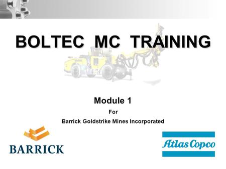Module 1 For Barrick Goldstrike Mines Incorporated