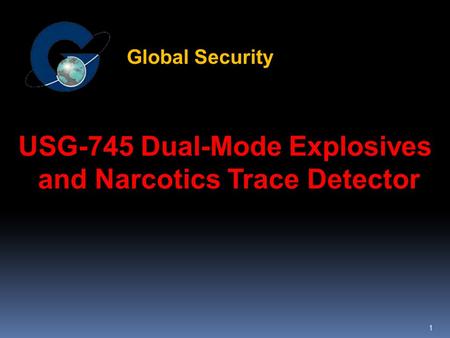 1 USG-745 Dual-Mode Explosives and Narcotics Trace Detector Global Security.