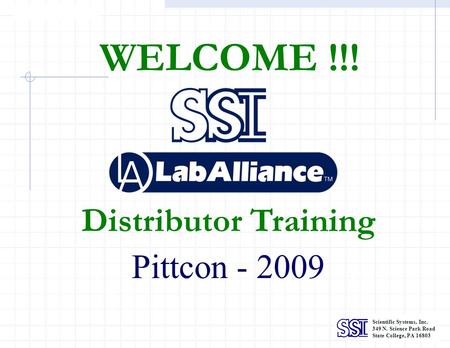 WELCOME !!! Distributor Training Pittcon