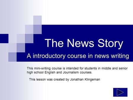A introductory course in news writing