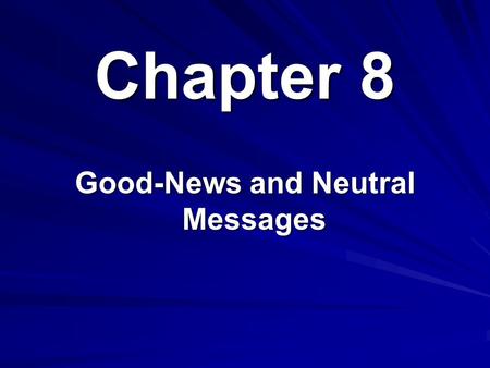 Good-News and Neutral Messages