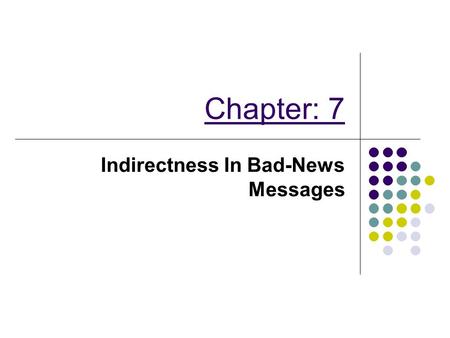 Indirectness In Bad-News Messages