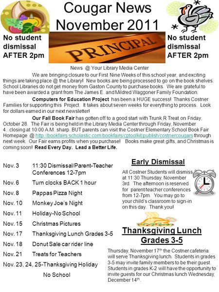 Cougar News November 2011 Your Library Media Center We are bringing closure to our First Nine Weeks of this school year, and exciting things are.