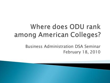 Business Administration DSA Seminar February 18, 2010.