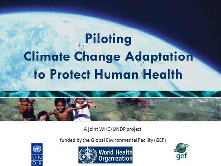 Piloting Climate Change Adaptation to Protect Human Health