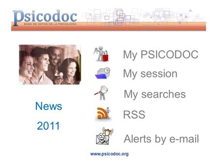 Www.psicodoc.org News 2011 My PSICODOC My session My searches RSS Alerts by e-mail.
