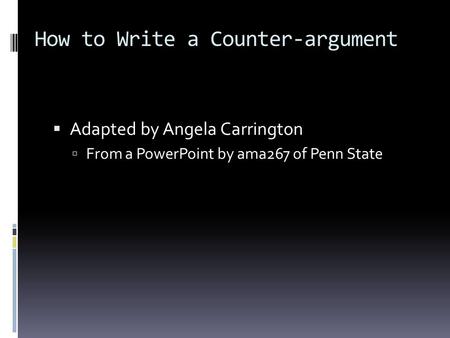How to Write a Counter-argument