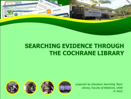 SEARCHING EVIDENCE THROUGH THE COCHRANE LIBRARY