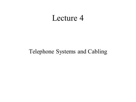 Telephone Systems and Cabling