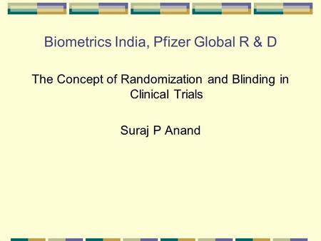 Biometrics India, Pfizer Global R & D
