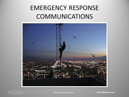 Mesa Storehouse Area EMERGENCY RESPONSE COMMUNICATIONS.