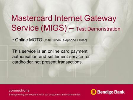 Mastercard Internet Gateway Service (MIGS) – Test Demonstration
