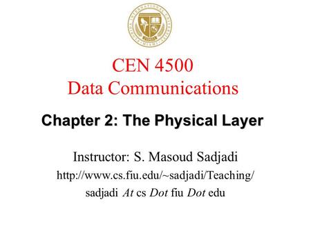 Chapter 2: The Physical Layer