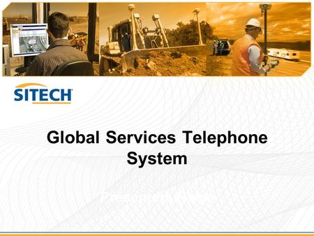 Global Services Telephone System Presenters Name.