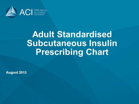 Adult Standardised Subcutaneous Insulin Prescribing Chart