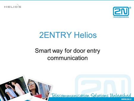 2ENTRY Helios Smart way for door entry communication.