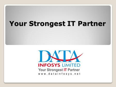 Your Strongest IT Partner. About US 7 Employees Jaipur ISP Services shared office facility 1000 sq ft office 200 Crore DATA Group 300 Employees All India.