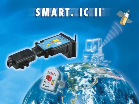 Smart.IC II project Forklift truck connection Forklift truck connection, outside of the connector Automatic data download through GPRS and anlaysis of.