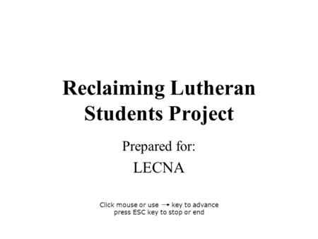 Reclaiming Lutheran Students Project