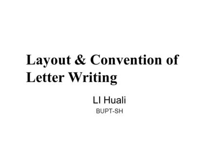 Layout & Convention of Letter Writing