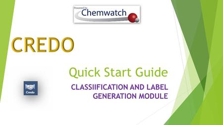 Quick Start Guide CLASSIIFICATION AND LABEL GENERATION MODULE.