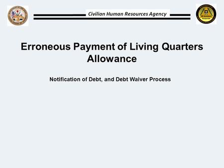 Erroneous Payment of Living Quarters Allowance