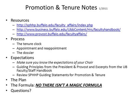 Promotion & Tenure Notes 1/2011 Resources –   –