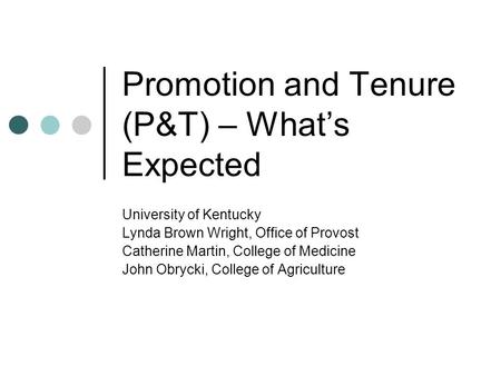 Promotion and Tenure (P&T) – What’s Expected