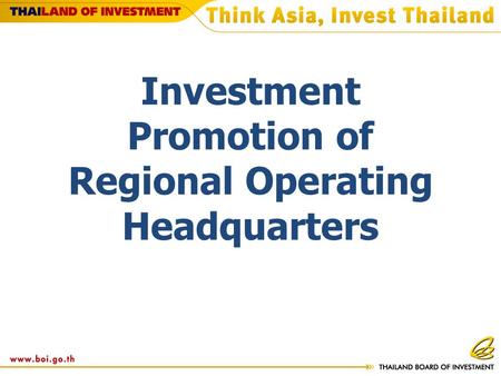 Investment Promotion of Regional Operating Headquarters.