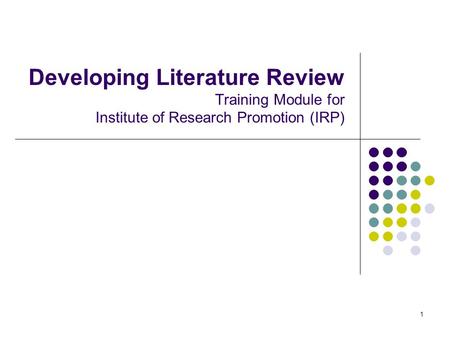 Training agenda Literature review – What and why