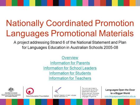 Australian Federation of Modern Language Teachers Associations Inc. This work was funded by the Australian Government Department of Education, Employment.