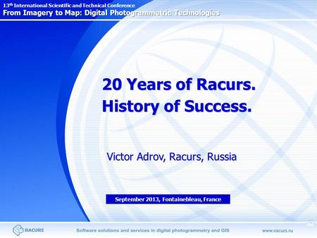 20 Years of Racurs. History of Success.