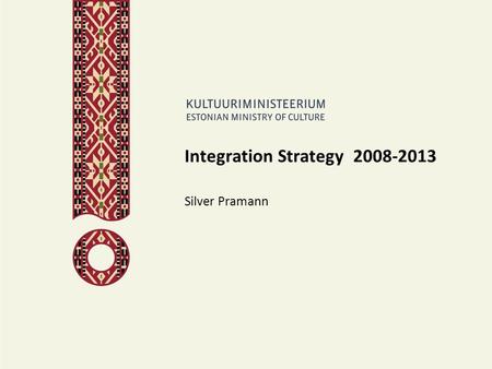 Integration Strategy 2008-2013 Silver Pramann.