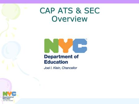 CAP ATS & SEC Overview.