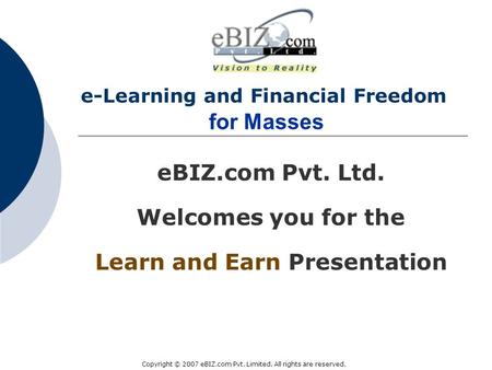 e-Learning and Financial Freedom for Masses