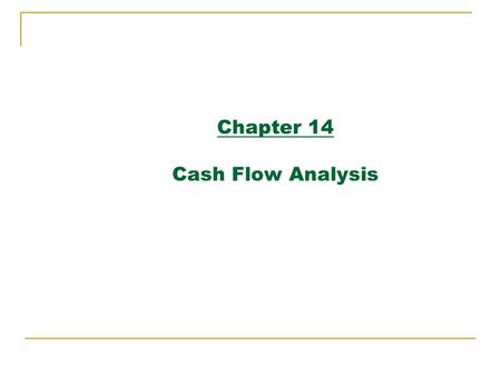 Chapter 14 Cash Flow Analysis. Major Topics How to develop a multiyear proforma that estimates cash flows from real estate investment How to estimate.