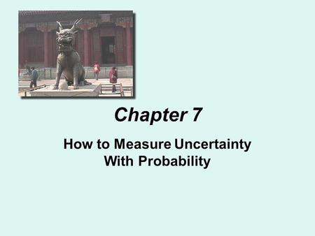 How to Measure Uncertainty With Probability