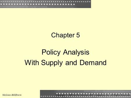 Policy Analysis With Supply and Demand