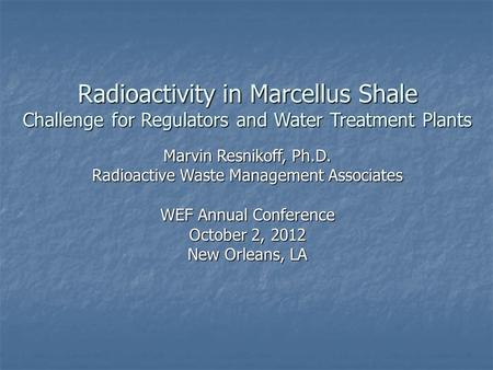 Radioactivity in Marcellus Shale