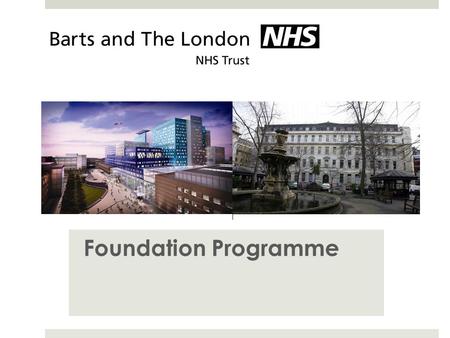 Foundation Programme. What are we going to talk about? About the trust Rotations Life as a junior doctor at BLT Banding Accommodation Questions.