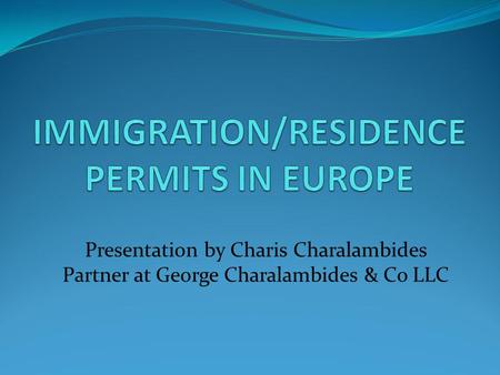 Presentation by Charis Charalambides Partner at George Charalambides & Co LLC.