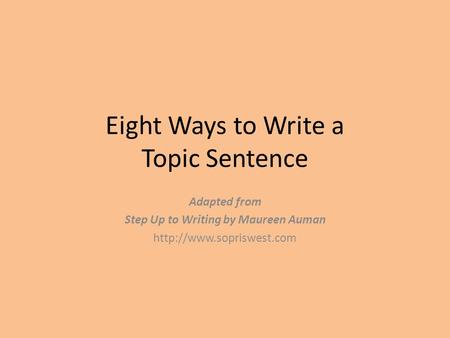 Eight Ways to Write a Topic Sentence