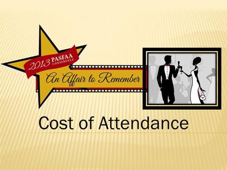 Cost of Attendance. Purpose Components Construction Considerations Tools for Schools Q & A.