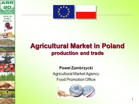 Agricultural Market in Poland production and trade